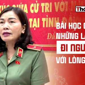 BÀI HỌC CHO NHỮNG LÃNH ĐẠO ĐI NGƯỢC VỚI LÒNG DÂN