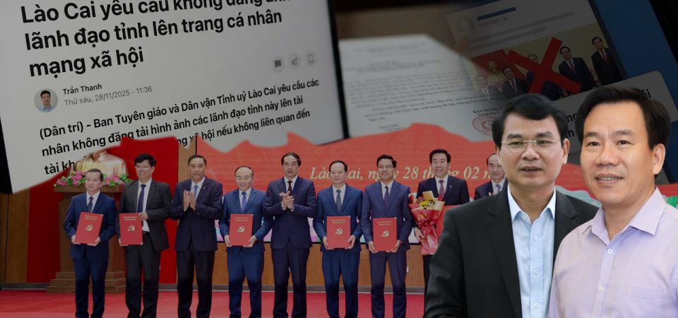 Lào Cai yêu cầu hạn chế đăng hình lãnh đạo lên mạng và câu hỏi về tính minh bạch?